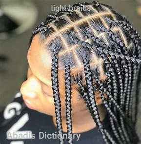 tight braids